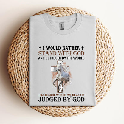 I Would Rather Stand With God Horse 2