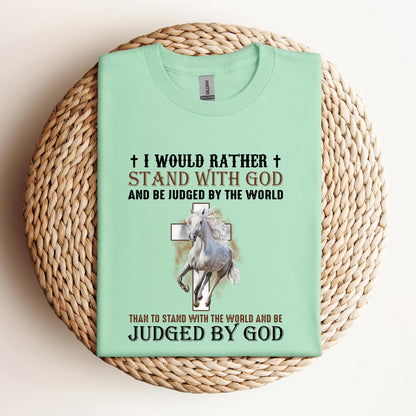 I Would Rather Stand With God Horse 2
