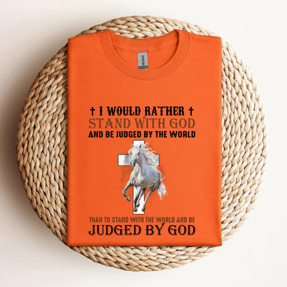 I Would Rather Stand With God Horse 2