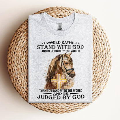 I Would Rather Stand With God Horse