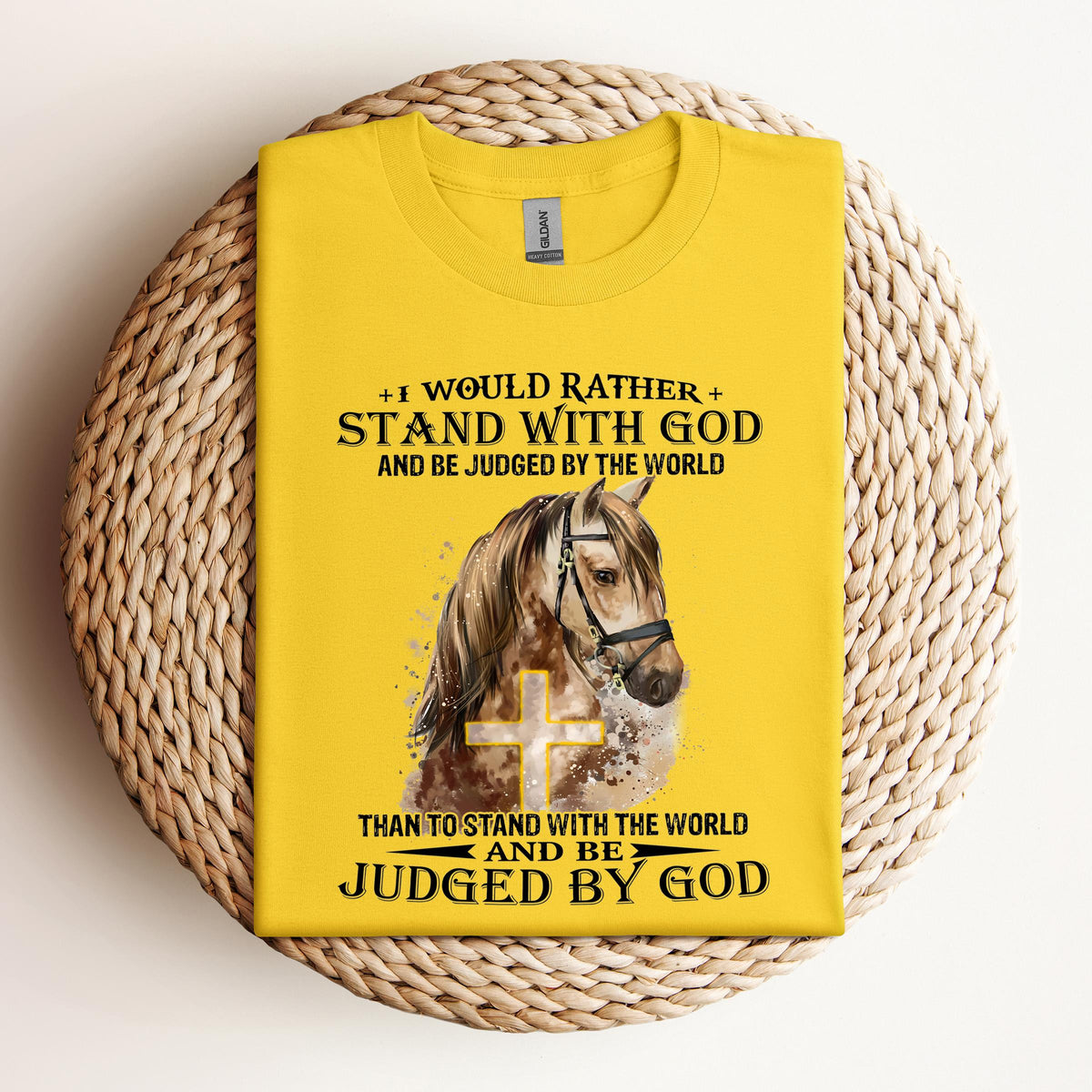 I Would Rather Stand With God Horse