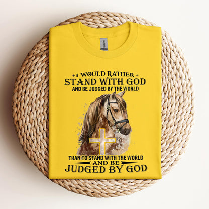 I Would Rather Stand With God Horse