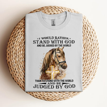 I Would Rather Stand With God Horse