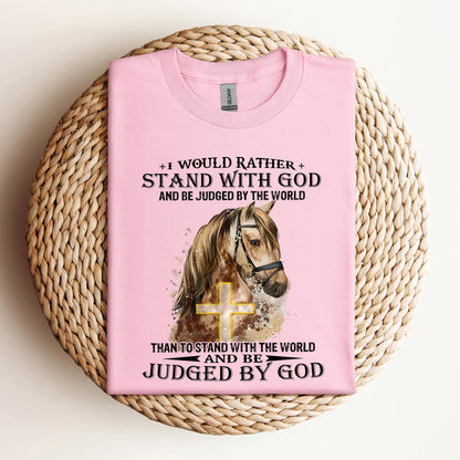 I Would Rather Stand With God Horse