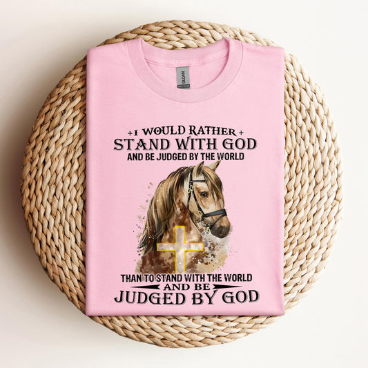 I Would Rather Stand With God Horse