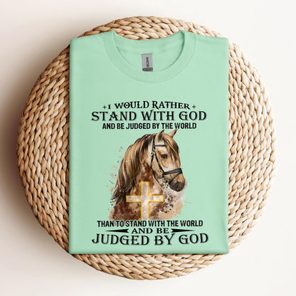 I Would Rather Stand With God Horse