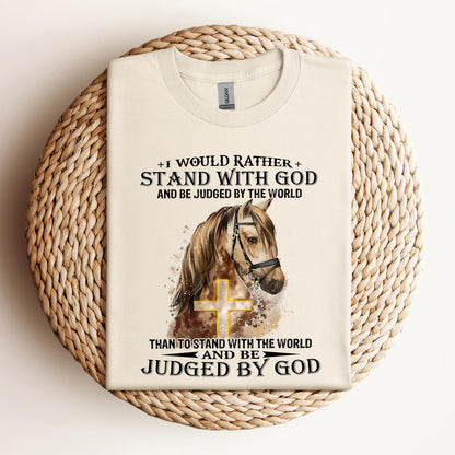 I Would Rather Stand With God Horse