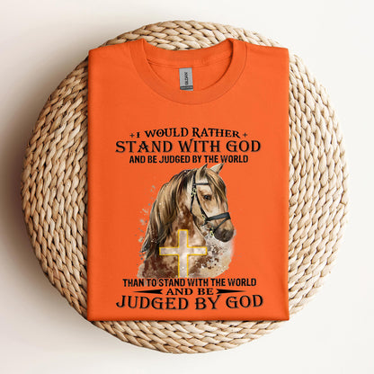 I Would Rather Stand With God Horse