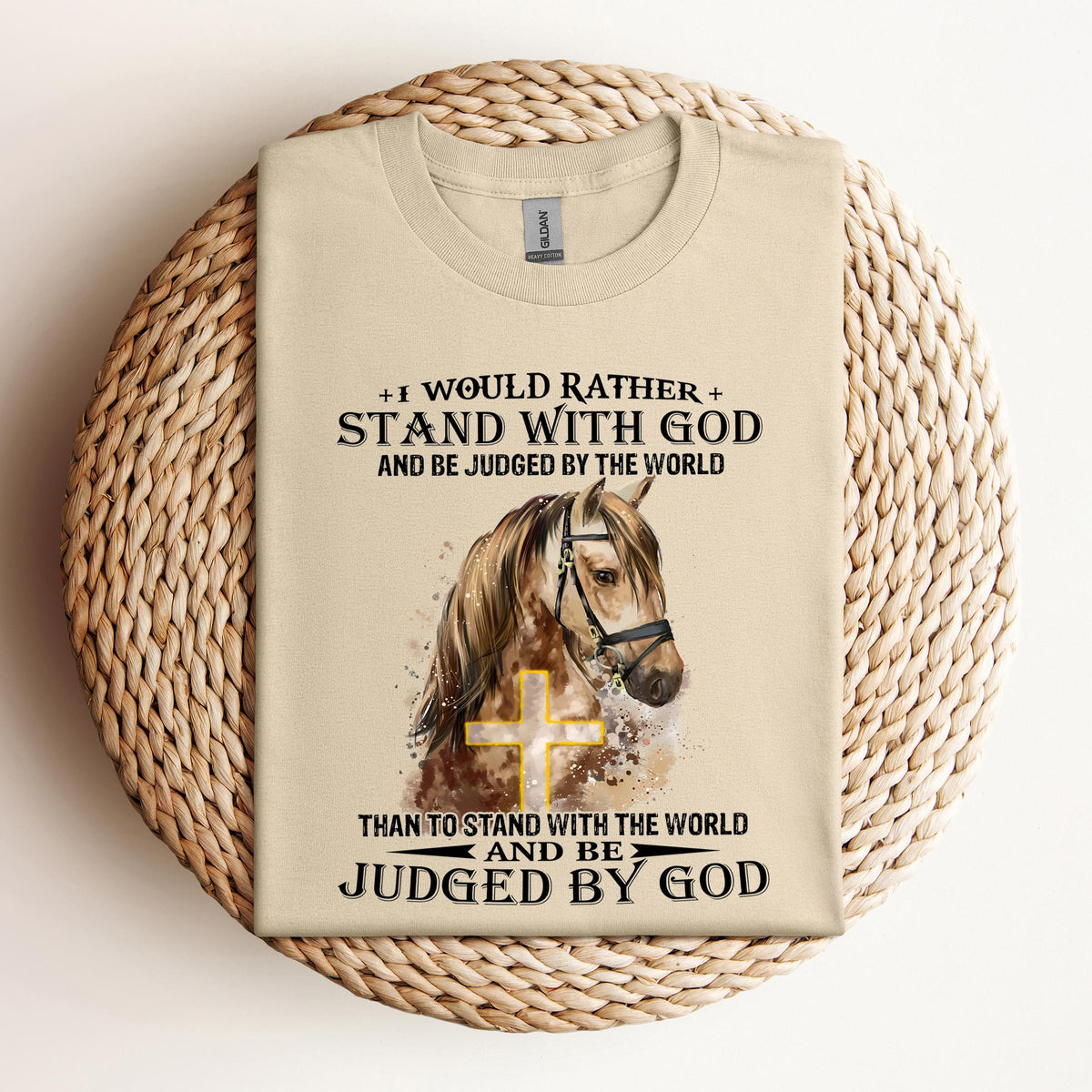 I Would Rather Stand With God Horse