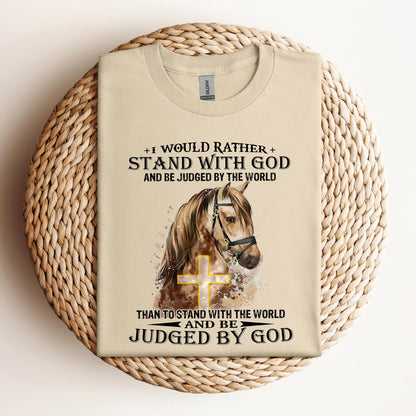 I Would Rather Stand With God Horse