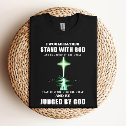 I Would Rather Stand With God