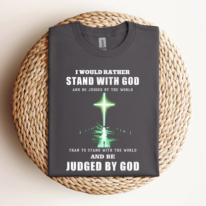 I Would Rather Stand With God
