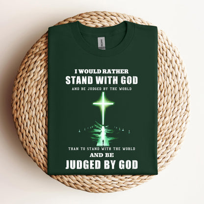 I Would Rather Stand With God