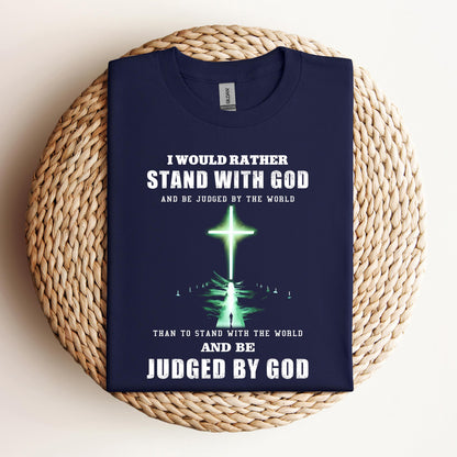 I Would Rather Stand With God