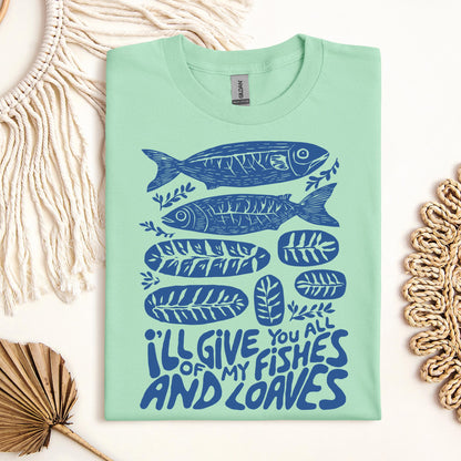 I_ll Of Give My You All Fishes And Loaves 01