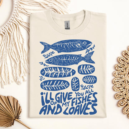 I_ll Of Give My You All Fishes And Loaves 01