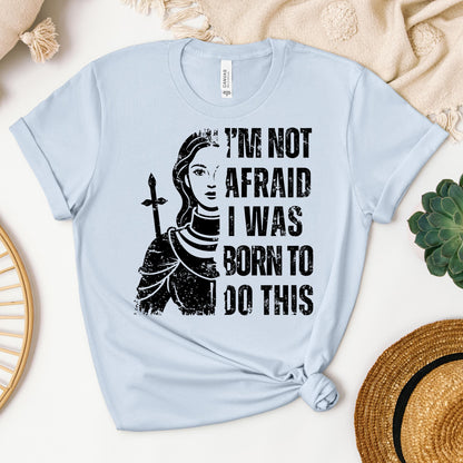 I_m Not Afraid I Was Born To Do This 01