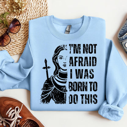 I_m Not Afraid I Was Born To Do This 01