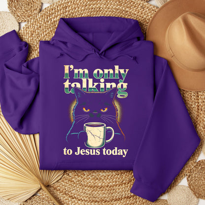 I_m Only Talking To Jesus Today 01