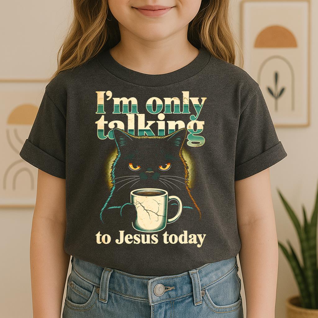 I_m Only Talking To Jesus Today 01
