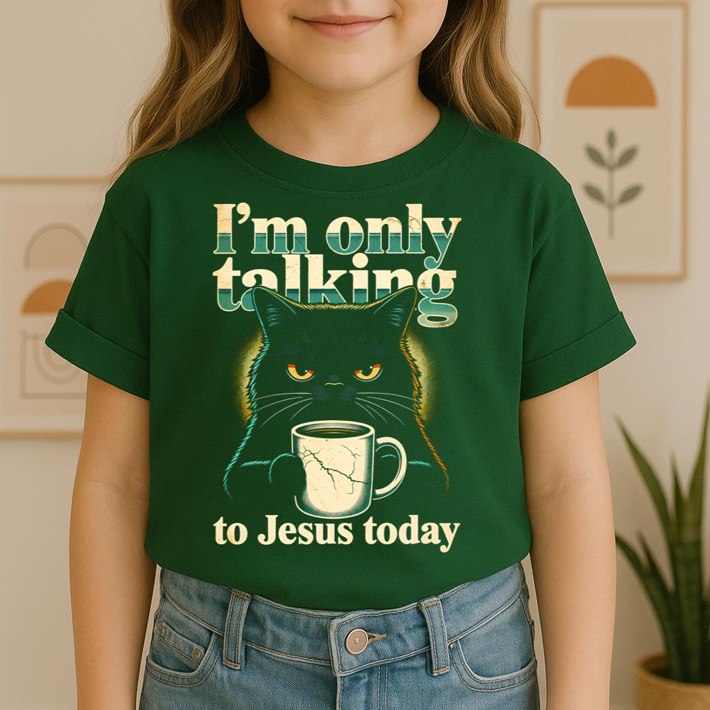 I_m Only Talking To Jesus Today 01