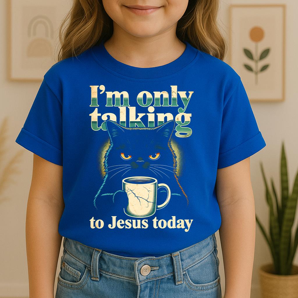 I_m Only Talking To Jesus Today 01