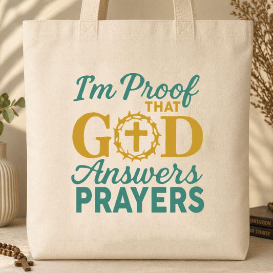 I_m Proof That God Answers Prayers 03 Tote Bag