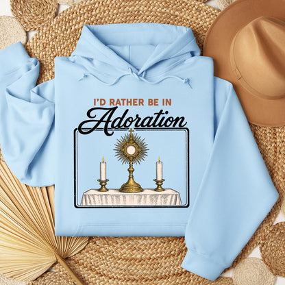 I'd Rather Be In Adoration