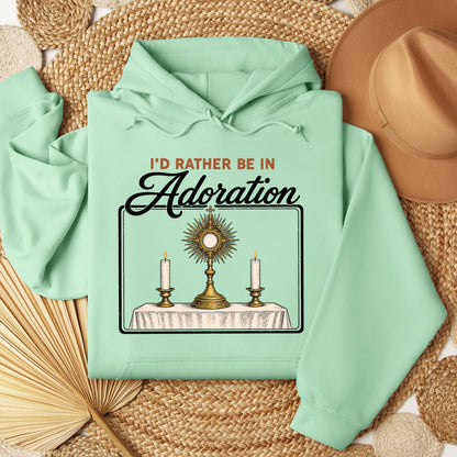 I'd Rather Be In Adoration