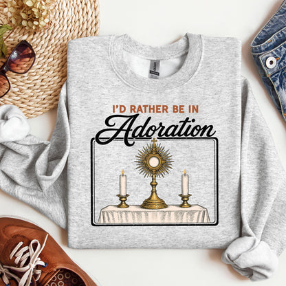 I'd Rather Be In Adoration