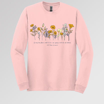 If Every Tiny Flower Wanted To Be A Rose, Spring Would Lose Its Loveliness