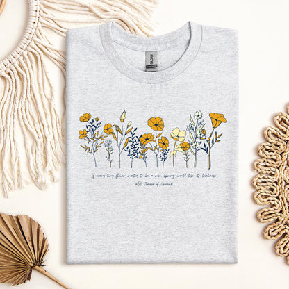 If Every Tiny Flower Wanted To Be A Rose, Spring Would Lose Its Loveliness