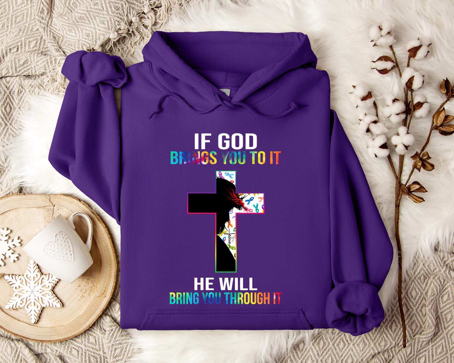 If God Brings You To It He Will Bring You Through It Hoodie