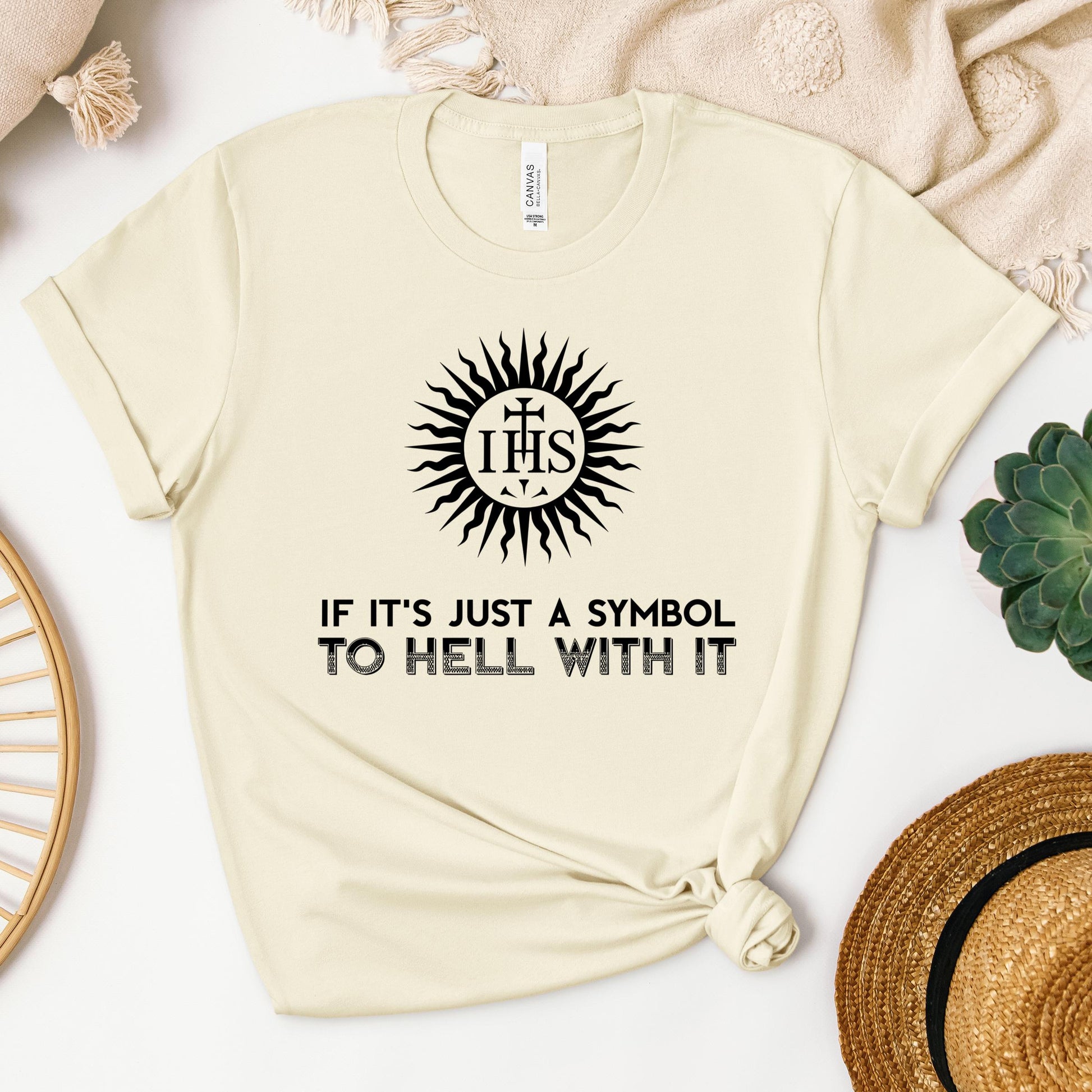 If It's Just A Symbol To Hell With It