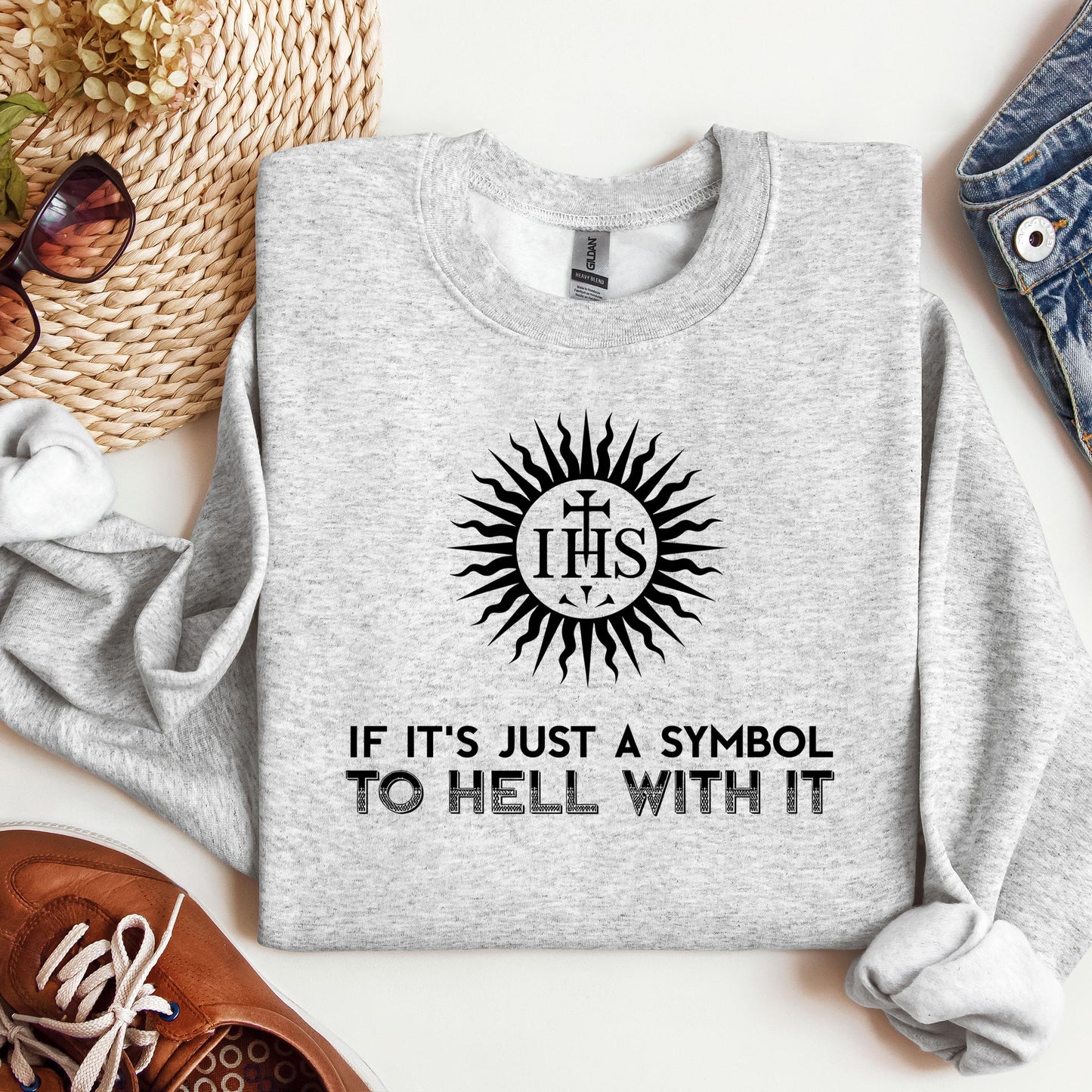 If It's Just A Symbol To Hell With It