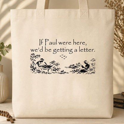 If Paul Were Here We_d Be Getting A Letter 03