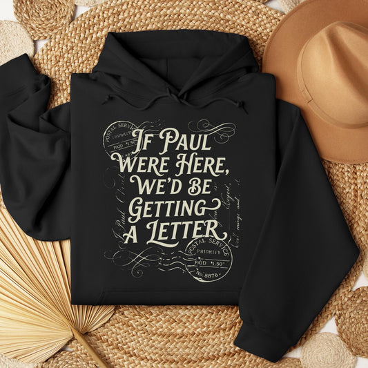 If Paul Were Here, We_d Be Getting A Letter 02
