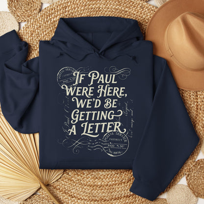 If Paul Were Here, We_d Be Getting A Letter 02