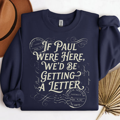 If Paul Were Here, We_d Be Getting A Letter 02