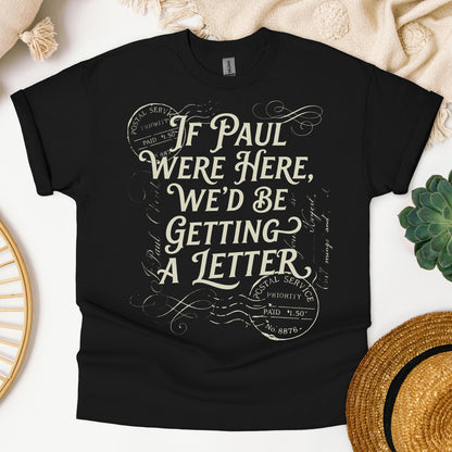 If Paul Were Here, We_d Be Getting A Letter 02