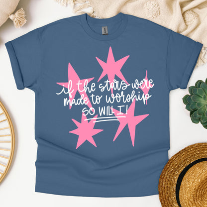 If The Stars Were Made To Worship So Will I 03
