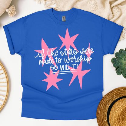 If The Stars Were Made To Worship So Will I 03