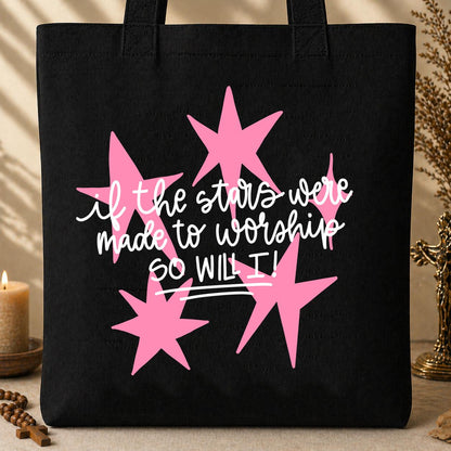 If The Stars Were Made To Worship So Will I 03