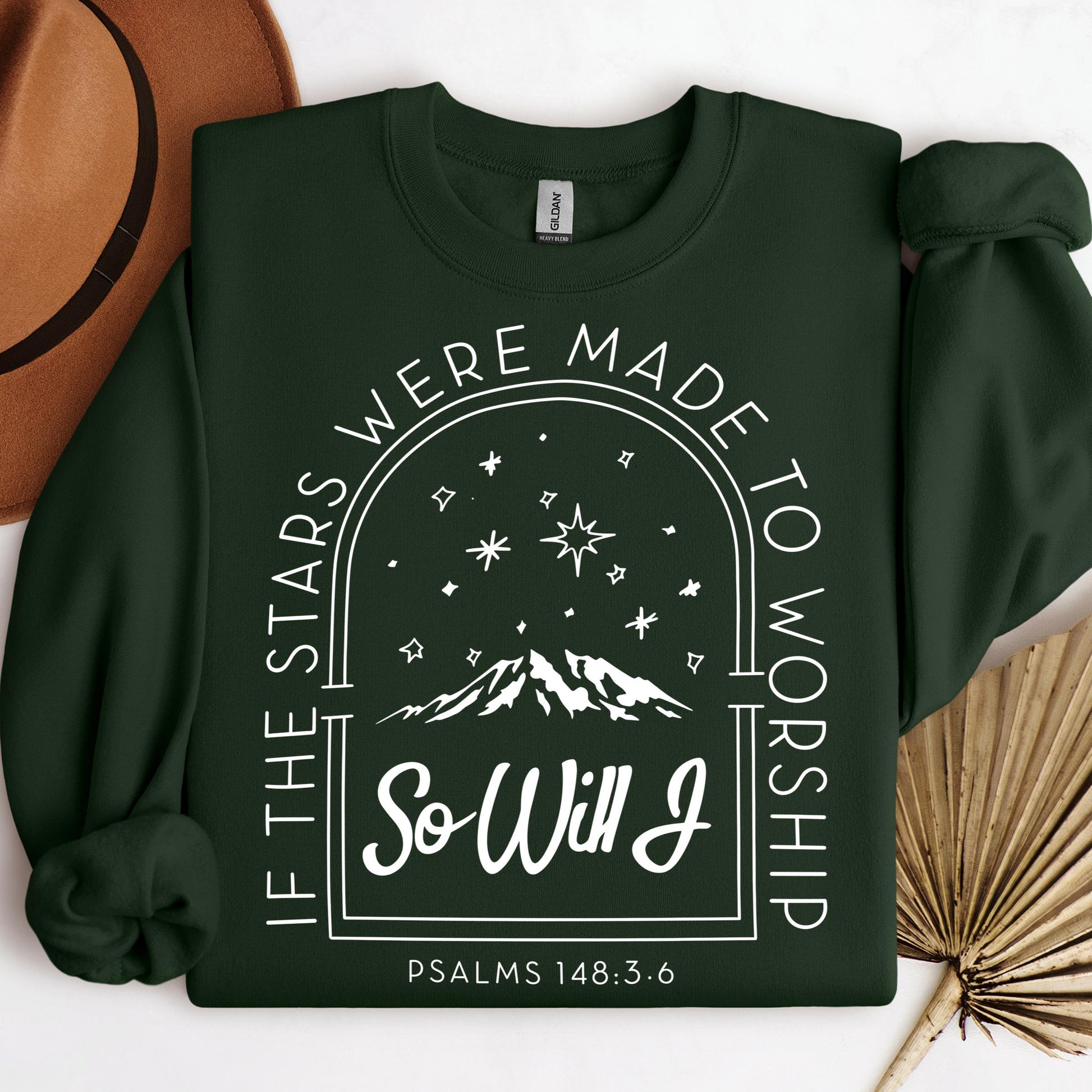 If The Stars Were Made To Worship So Will I Psalms 148.3-6 01