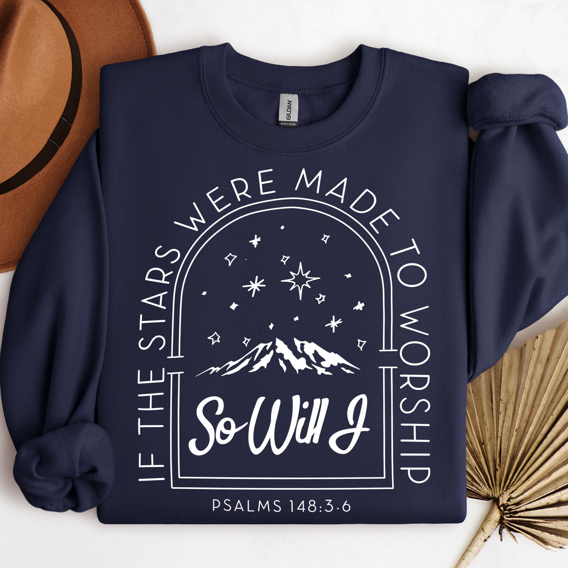 If The Stars Were Made To Worship So Will I Psalms 148.3-6 01
