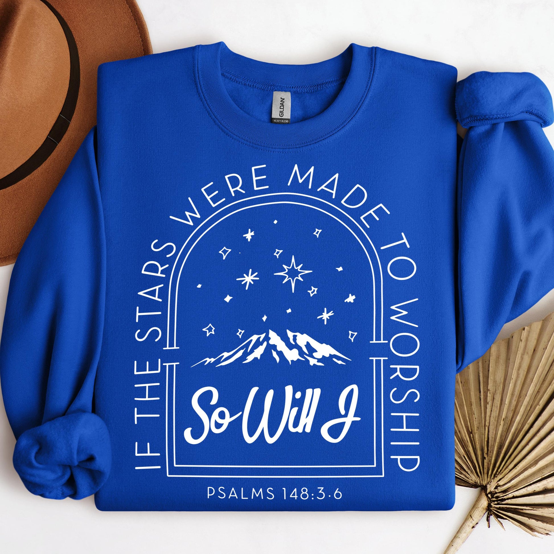 If The Stars Were Made To Worship So Will I Psalms 148.3-6 01