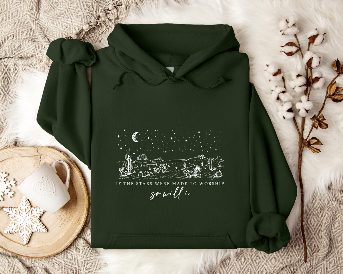 If The Stars Were Made To Worship So Will I Hoodie