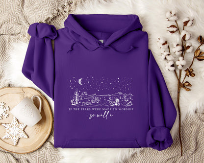 If The Stars Were Made To Worship So Will I Hoodie