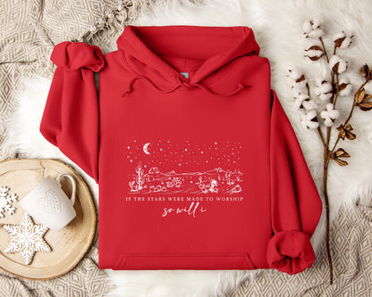 If The Stars Were Made To Worship So Will I Hoodie