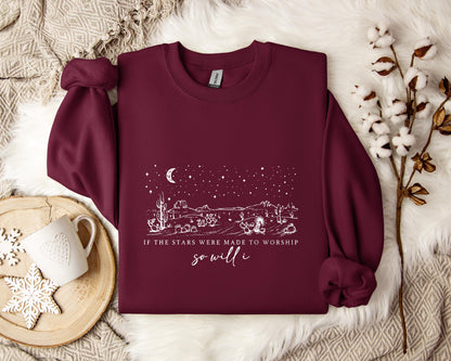 If The Stars Were Made To Worship So Will I Sweatshirt